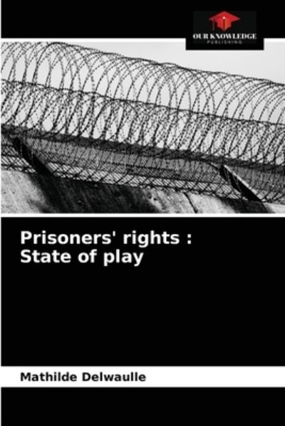 Cover for Mathilde Delwaulle · Prisoners' rights (Paperback Book) (2021)