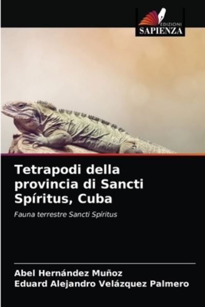 Cover for Abel Hernández Muñoz · Tetrapodi della provincia di Sancti Spiritus, Cuba (Paperback Book) (2021)