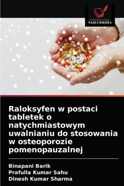 Cover for Binapani Barik · Raloksyfen w postaci tabletek o natychmiastowym uwalnianiu do stosowania w osteoporozie pomenopauzalnej (Paperback Book) (2021)