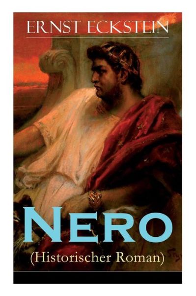 Cover for Ernst Eckstein · Nero (Historischer Roman) (Paperback Book) (2017)