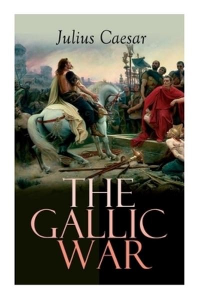 Cover for Julius Caesar · The Gallic War (Paperback Book) (2020)