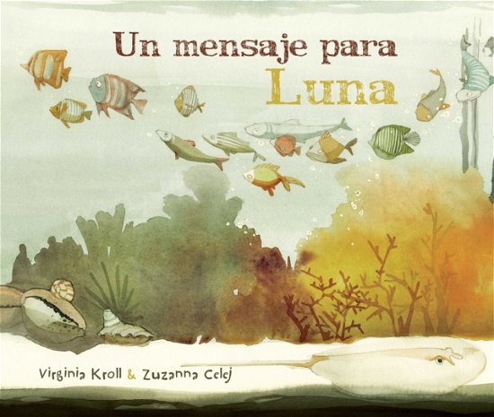 Cover for Virginia Kroll · Un mensaje para Luna (Moon's Messenger) (Taschenbuch) (2024)