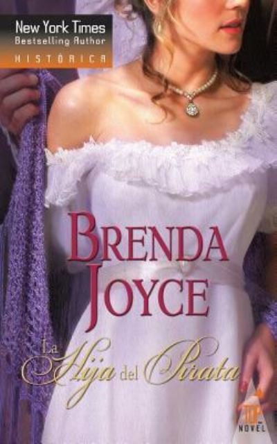 Cover for Brenda Joyce · La hija del pirata (Paperback Book) (2018)