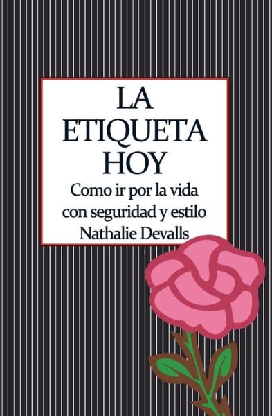 La Etiqueta, Hoy - Nathalie Devalls - Books - Editorial Acervo - 9788470023880 - June 7, 2016