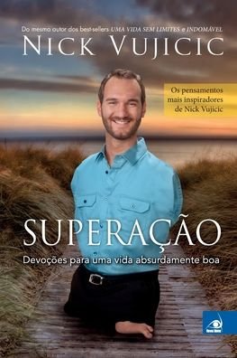 Cover for Nick Vujicic · Superação (Paperback Bog) (2020)