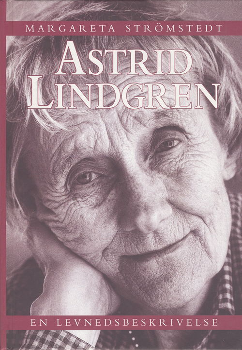 Cover for Margareta Strömstedt · Astrid Lindgren (Bound Book) [1st edition] (2002)