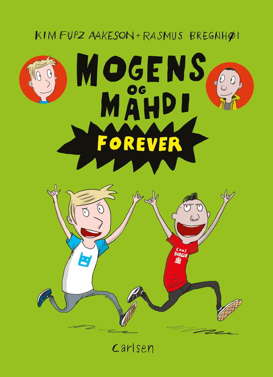 Mogens og Mahdi: Mogens og Mahdi (2) - forever - Kim Fupz Aakeson - Bøker - CARLSEN - 9788711568880 - 19. november 2018