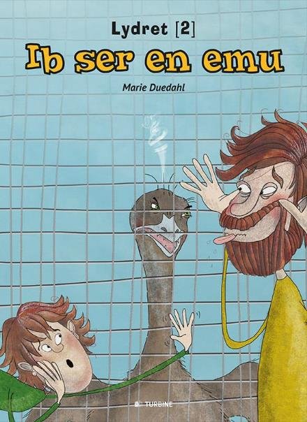Lydret: Ib ser en emu - Marie Duedahl - Bøker - Turbine - 9788740616880 - 15. august 2017