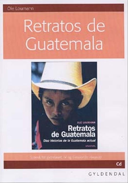 Cover for Ole Loumann · Retratos: Retratos de Guatemala (CD) [1. udgave] (2004)