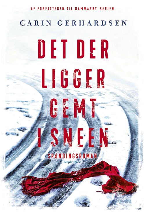 Cover for Carin Gerhardsen · Det der ligger gemt i sneen (Bound Book) [1th edição] (2020)
