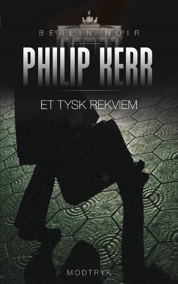 Cover for Philip Kerr · Berlin Noir: Et tysk rekviem (Pocketbok) [3:e utgåva] [Paperback] (2007)