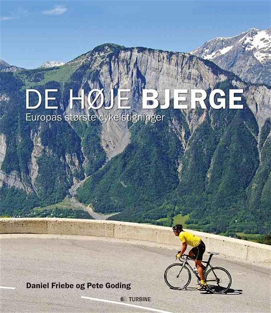 Cover for Daniel Friebe &amp; Pete Goding · De høje bjerge (Hardcover Book) [1. Painos] (2014)