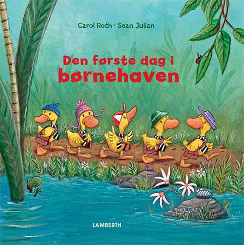 Cover for Carol Roth · Den første dag i børnehaven (Bound Book) [1st edition] (2019)