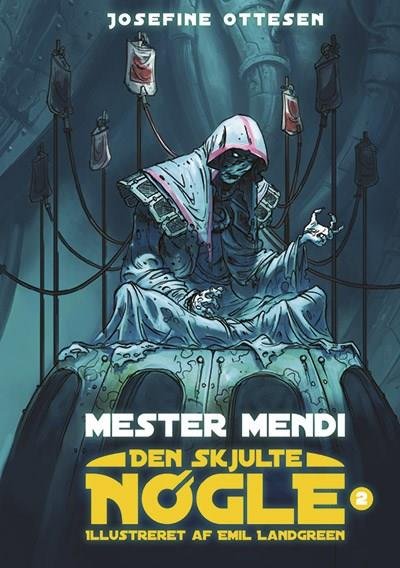 Cover for Josefine Ottesen · Den skjulte nøgle: Den skjulte nøgle, bind 2. Mester Mendi (Gebundenes Buch) [1. Ausgabe] (2009)