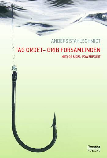 Cover for Anders Stahlschmidt · Tag ordet - grib forsamlingen (Bound Book) [1st edition] (2006)