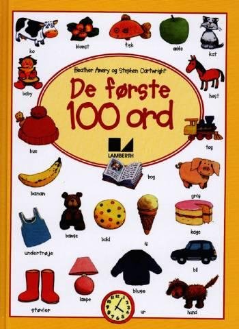 Cover for Heather Amery · De første 100 ord (Indbundet Bog) [2. udgave] (2006)