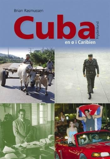 Cover for Brian Rasmussen · Det 20. århundredes historie: Cuba (Hæftet bog) [1. udgave] (2006)