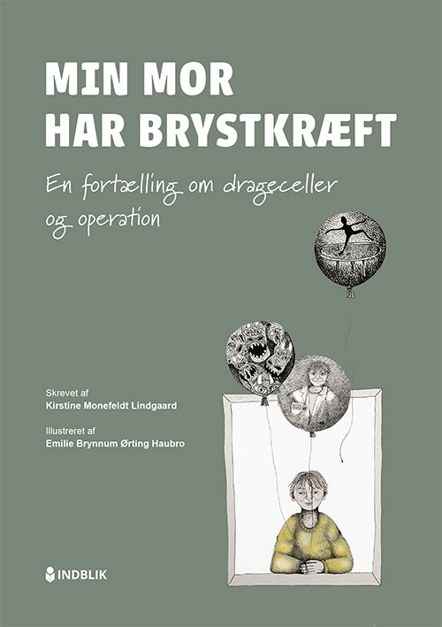 Min mor har brystkræft: Min mor har brystkræft - Kirstine Monefeldt Lindgaard - Bøger - Indblik - 9788793959880 - 26. marts 2024