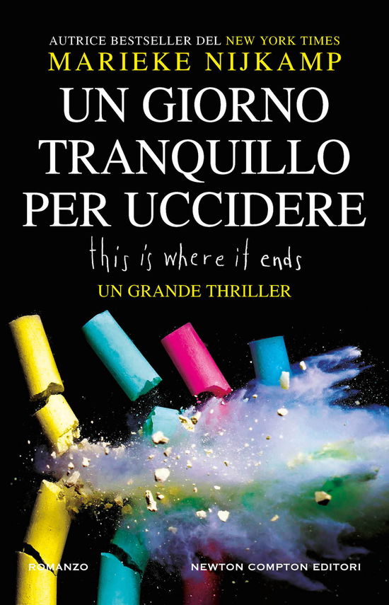 Cover for Marieke Nijkamp · Un Giorno Tranquillo Per Uccidere. This Is Where It Ends (Bog)