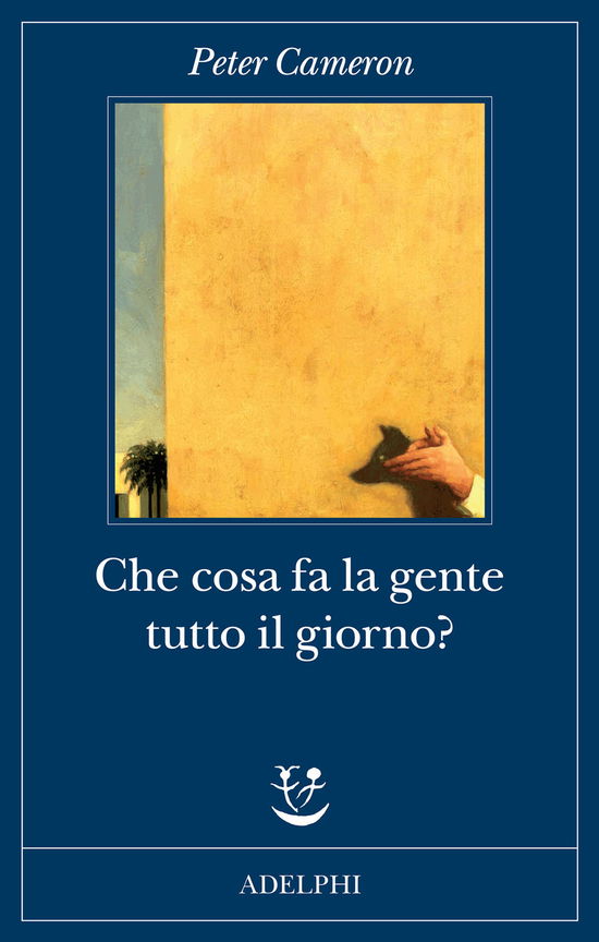 Cover for Peter Cameron · Che Cosa Fa La Gente Tutto Il Giorno? (Book)