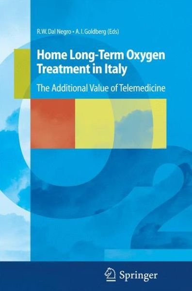 Cover for R W Dal Negro · Home Long-Term Oxygen Treatment in Italy: The Additional Value of Telemedicine (Pocketbok) [2005 edition] (2005)