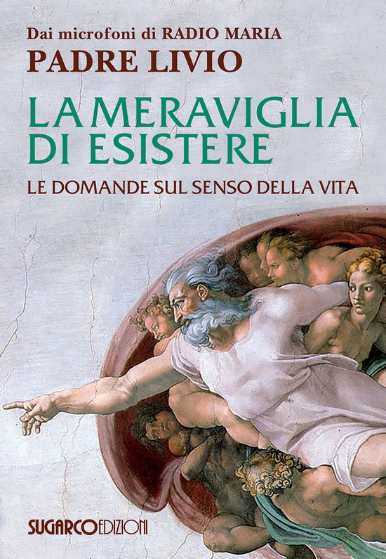 La Meraviglia Di Esistere. Le Domande Sul Senso Della Vita - Livio Fanzaga - Bücher -  - 9788871987880 - 