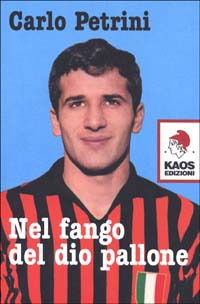 Cover for Carlo Petrini · Nel Fango Del Dio Pallone (CD)