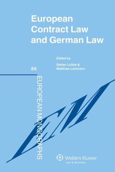 Stefan Leible · European Contract Law and German Law (Hardcover Book) (2013)