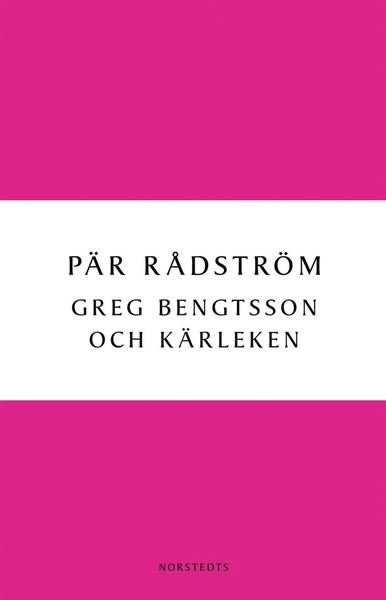 Cover for Pär Rådström · Digitala klassiker: Greg Bengtsson och kärleken (Buch) (2010)