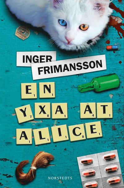 Cover for Inger Frimansson · En yxa åt Alice (ePUB) (2014)