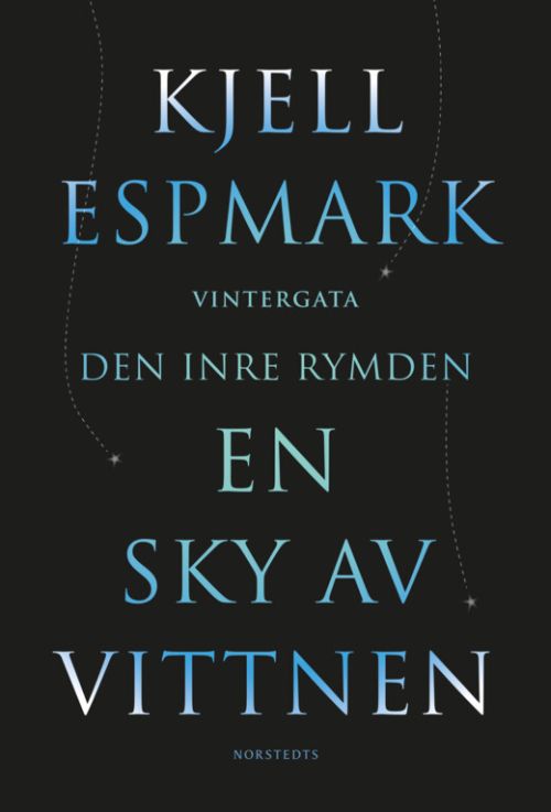 Cover for Kjell Espmark · En sky av vittnen ; Vintergata ; Den inre rymden (Hardcover Book) (2020)