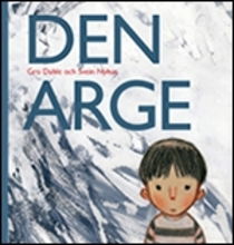 Cover for Gro Dahle · Den Arge (Bound Book) (2009)