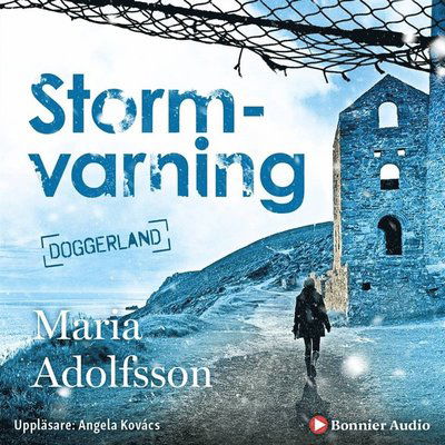 Cover for Maria Adolfsson · Doggerland: Stormvarning (Hörbuch (MP3)) (2019)