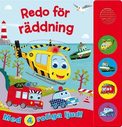 Cover for Marie Helleday Ekwurtzel · Redo för räddning : med 4 roliga ljud (Board book) (2020)