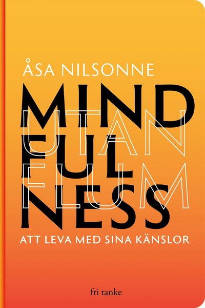 Cover for Åsa Nilsonne · Mindfulness utan flum (Map) (2020)