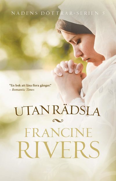 Cover for Francine Rivers · Utan Rädsla (Taschenbuch) (2021)