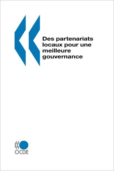 Cover for Ocde. Publie Par : Editions Ocde · Des Partenariats Locaux Pour Une Meilleure Gouvernance (Taschenbuch) [French edition] (2001)