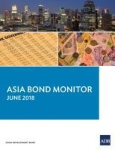Cover for Asian Development Bank · Asia Bond Monitor - June 2018 (Pocketbok) (2018)
