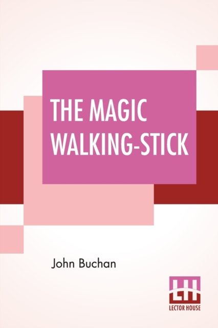 Cover for John Buchan · The Magic Walking-Stick (Paperback Bog) (2019)