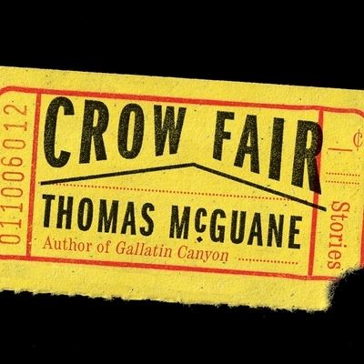 Cover for Thomas McGuane · Crow Fair (CD) (2015)