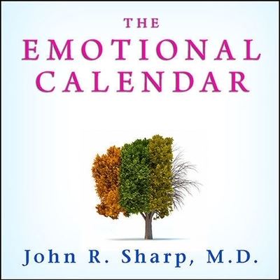 Cover for John R Sharp · The Emotional Calendar Lib/E (CD) (2011)