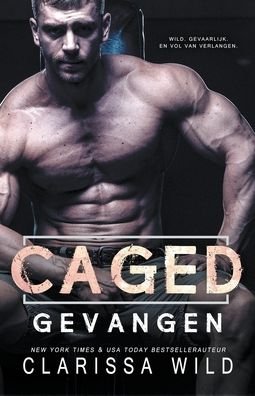 Cover for Clarissa Wild · Caged: Gevangen (Dark Romance) (Paperback Bog) (2021)