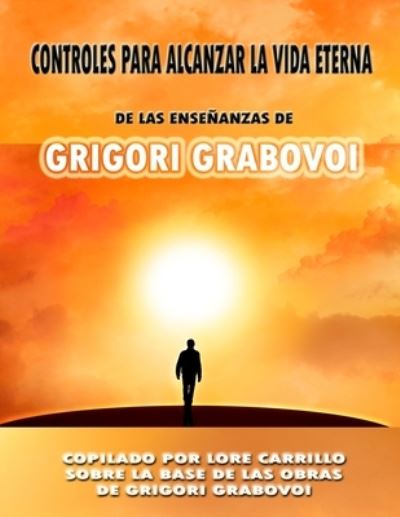 Cover for Grigori Grabovoi · Controles Para Alcanzar La Vida Eterna (Paperback Bog) (2021)