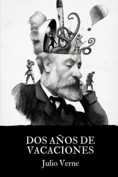 Cover for Julio Verne · Dos anos de vacaciones (Paperback Book) (2021)