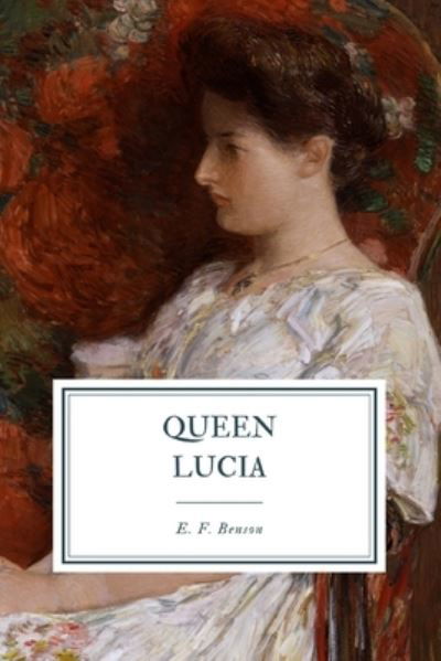 Cover for E F Benson · Queen Lucia (Pocketbok) (2020)