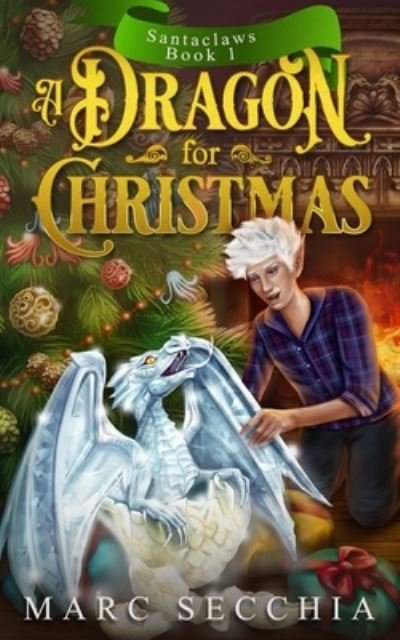 Cover for Marc Secchia · A Dragon for Christmas - Santaclaws (Paperback Book) (2020)