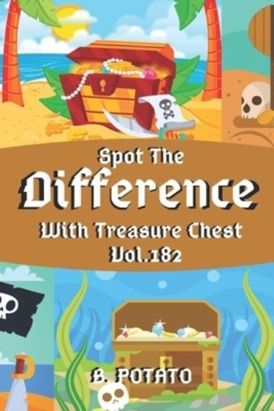 Cover for B Potato · Spot the Difference With Treasure Chest Vol.182 (Paperback Book) (2021)