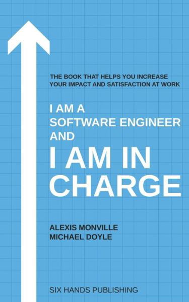 Michael Doyle · I am a Software Engineer and I am in Charge (Paperback Book) (2020)
