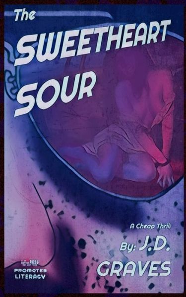 Cover for J D Graves · The Sweetheart Sour (Pocketbok) (2020)