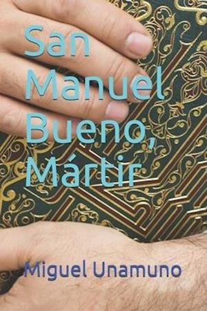 Cover for Miguel de Unamuno · San Manuel Bueno, Martir (Paperback Bog) (2020)